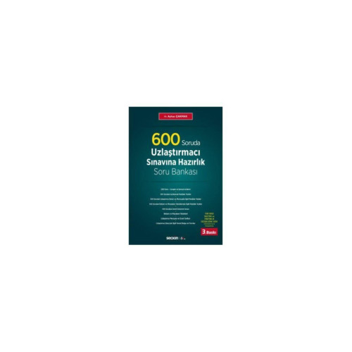 Seçkin Yayınları 600 Soruda Uzlaştırmacı Sınavına Hazırlık Soru Bankası 3.baskı Ayhan Çakmak 4 2020/01