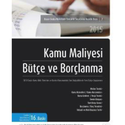 Kamu Maliyesi Bütçe ve Borçlanma 16. Baskı 10/2015 Mahmut Kalenderoğlu