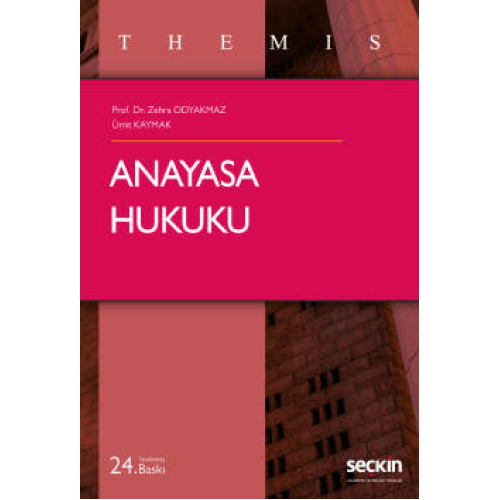 Themis – Anayasa Hukuku Prof. Dr. Zehra Odyakmaz, Ümit Kaymak