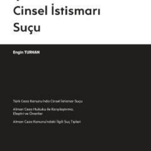 Türk ve Alman Ceza Hukukunda Çocukların Cinsel İstismarı Suçu
