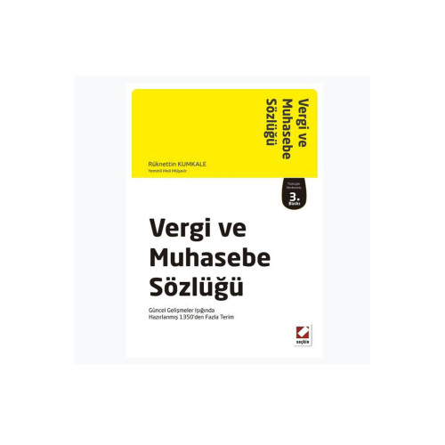 Vergi ve Muhasebe Sözlüğü & Güncel Gelişmeler Işığında Hazırlanmış 1350’den Fazla Terim