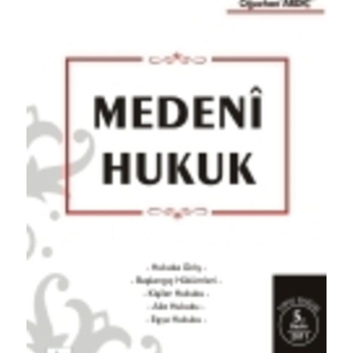 Medeni Hukuk 09/2011 5. Baskı Oğuzhan Ardıç
