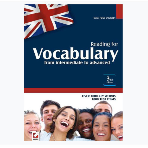 Reading for Vocabulary & For Intermediate to Advanced 06/2011 3. Baskı Ömer Faruk Cantekin