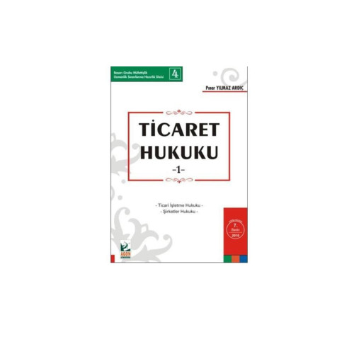 Ticaret Hukuku – 1 03/2009 7. Baskı Pınar Yılmaz Ardıç