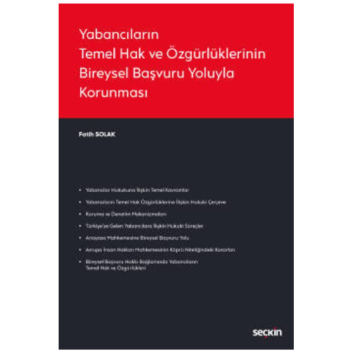 Yabancıların Temel Hak ve Özgürlüklerinin Bireysel Başvuru Yoluyla Korunması 01/2021 1. Baskı